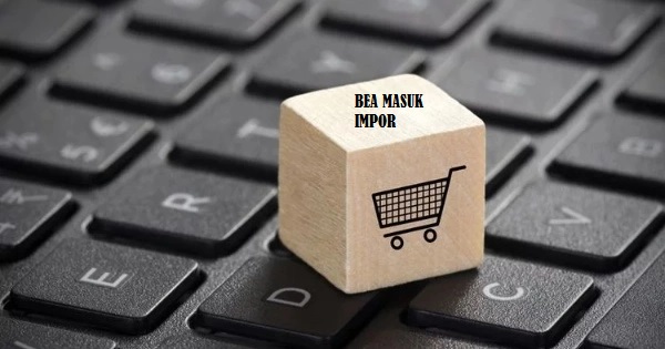 BEA MASUK IMPOR